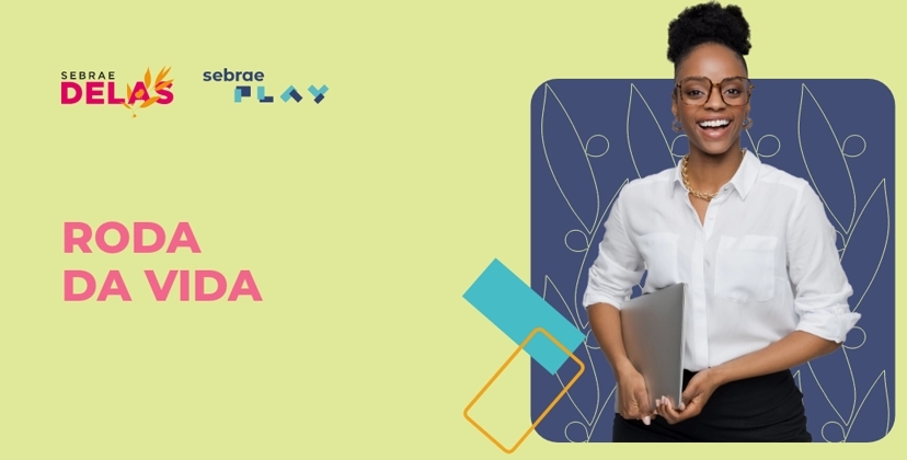 3-Sebrae_Play_Descricao_videos_Serie_Negocio_de_Mulher-Roda_da_Vida_ferramenta.png