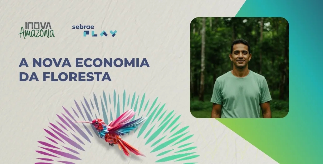 10-Sebrae_Play_A_nova_economia_da_floresta.jpg