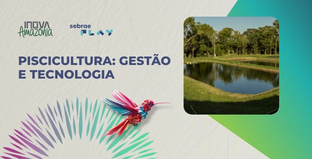 18-Sebrae_Play_Piscicultura_gestao_e_tecnologia.jpg