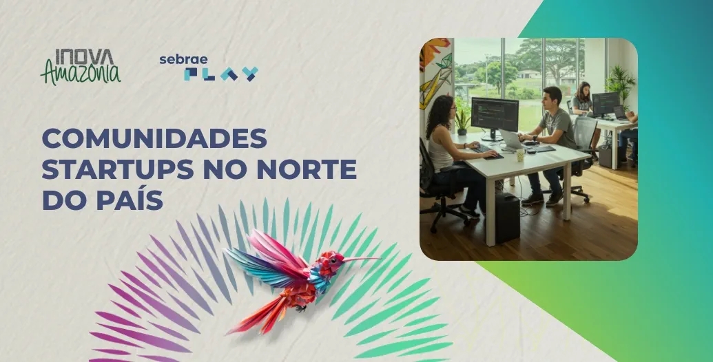 13-Sebrae_Play_Comunidades_startups_no_Norte_do_País.jpg