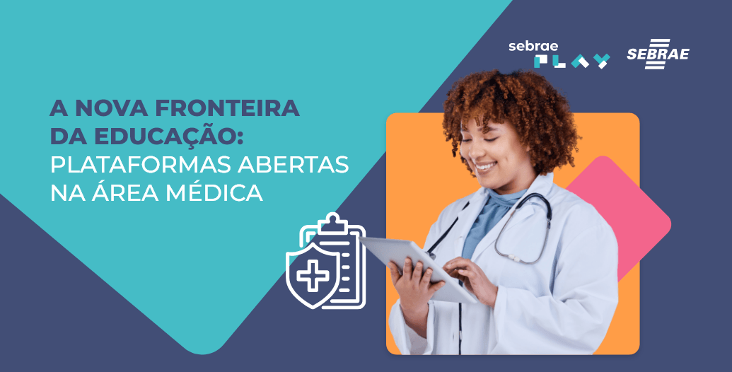 4-Sebrae_Play_Descricao_videos_Startup_Summit_A_Nova_Fronteira_da_Educacao_plataformas_abertas_na_area_medica.png